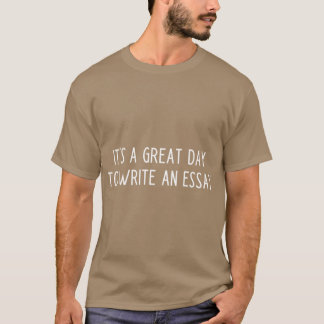 Camiseta Es un gran día para escribir un ensayo profesor de