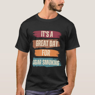 Camiseta Es un gran día para fumar cigarros