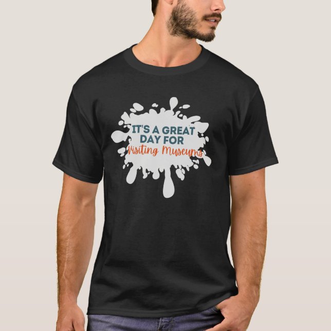 Camiseta Es un gran día para visitar museos divertidos (Anverso)