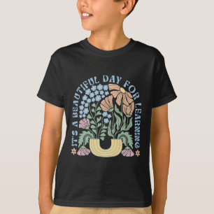 Camiseta Es Un Hermoso Día Para Aprender De Vuelta A La Esc