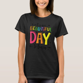 Camiseta Es Un Hermoso Día Para Aprender Escuela Para Maest