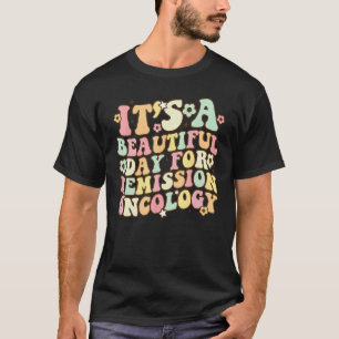 Camiseta Es Un Hermoso Día Para Enfermera De Oncología De R