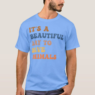 Camiseta Es un hermoso día para salvar a las chicas animale
