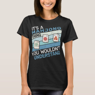 Camiseta Es un juego de mesa de Mahjong Thing chino mahjong