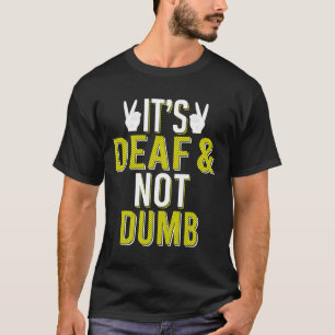 Camiseta Es un lenguaje sordo y no tonto de Rótulo adverten
