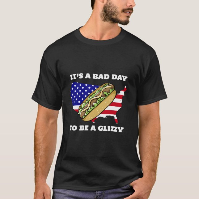 Camiseta Es Un Mal Día Para Ser Un Glizzy (Anverso)