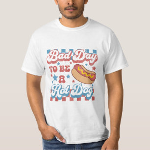 Camiseta Es un mal día para ser un Hotdog Divertido Hotdog