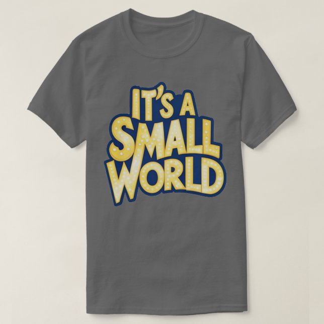 Camiseta Es un mundo pequeño TShirt (Diseño del anverso)