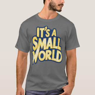 Camiseta Es un mundo pequeño TShirt
