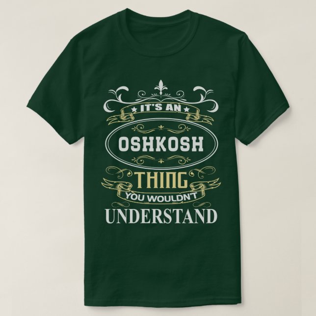 Camiseta Es Un Oshkosh Que No Entiendes (Diseño del anverso)
