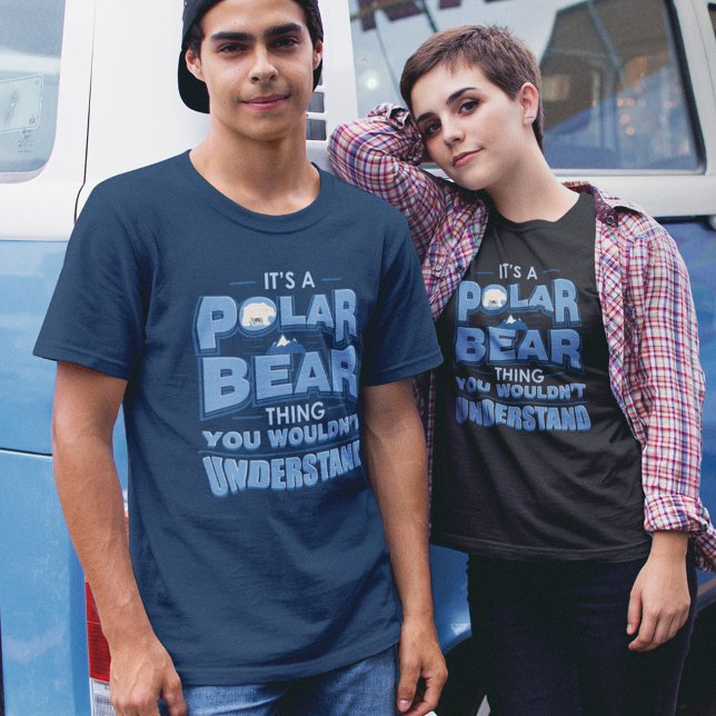 Camiseta Es un oso polar lo que no entenderías (Subido por el creador)