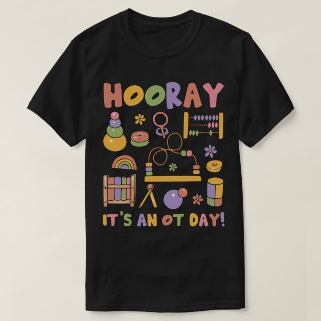 Camiseta Es un pediatra de terapia ocupacional de un día ag (Diseño del anverso)