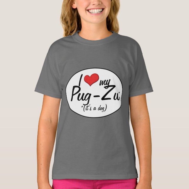 Camiseta ¡Es un perro! Amo Mi Pug-Zu (Anverso)