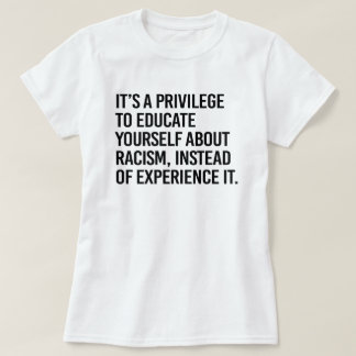 Camiseta Es un privilegio educarse a uno mismo
