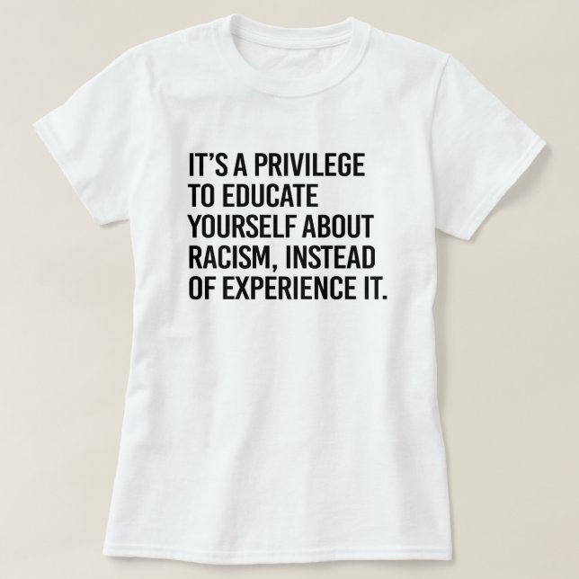 Camiseta Es un privilegio educarse a uno mismo (Diseño del anverso)