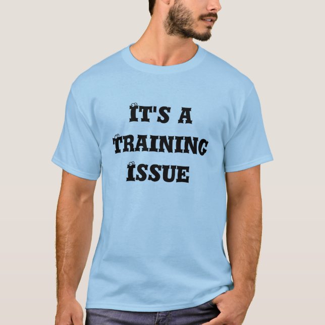Camiseta Es un problema del entrenamiento (Anverso)