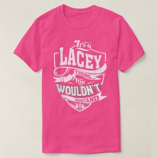 Camiseta Es un regalo de cosas de LACEY (Diseño del anverso)