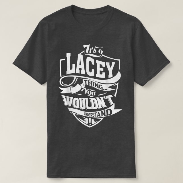Camiseta Es un regalo de cosas de LACEY (Diseño del anverso)
