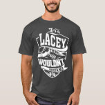 Camiseta Es un regalo de cosas de LACEY<br><div class="desc">Es un regalo de cosas LACEY .</div>