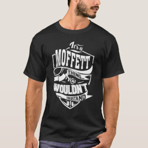 Camiseta Es un regalo de cosas de MOFFETT