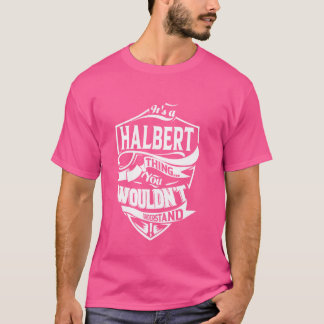 Camiseta Es un regalo de HALBERT Thing