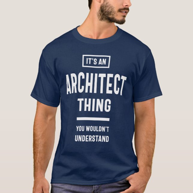 Camiseta Es un regalo de título de trabajo de un arquitecto (Anverso)
