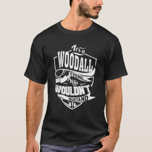 Camiseta Es un regalo de WOODALL