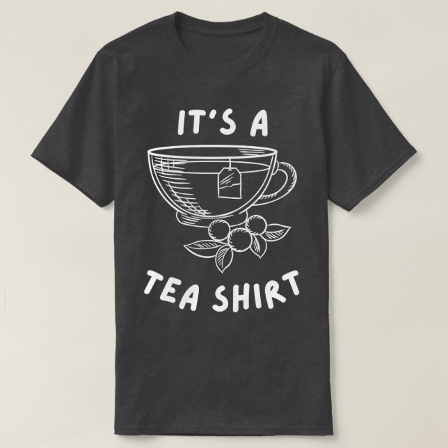 Camiseta Es un regalo gracioso para los amantes del té (Diseño del anverso)