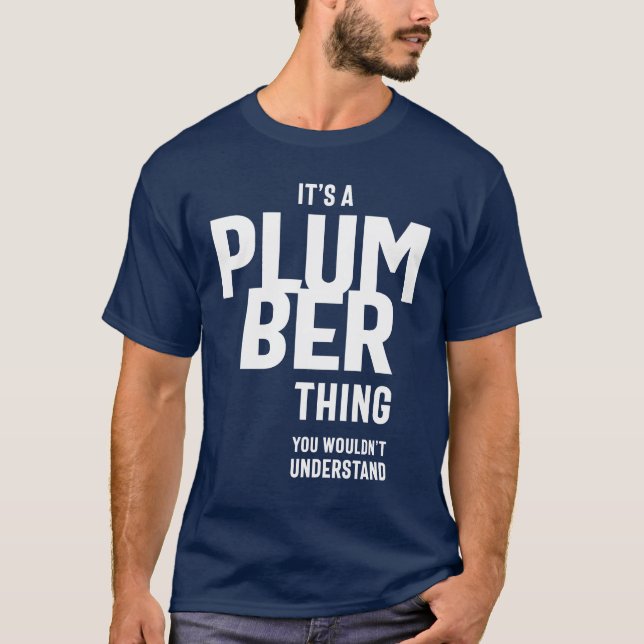 Camiseta Es un regalo para el cargo de trabajo de plomero (Anverso)