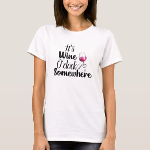 Camiseta Es un reloj en algún lugar divertido decir