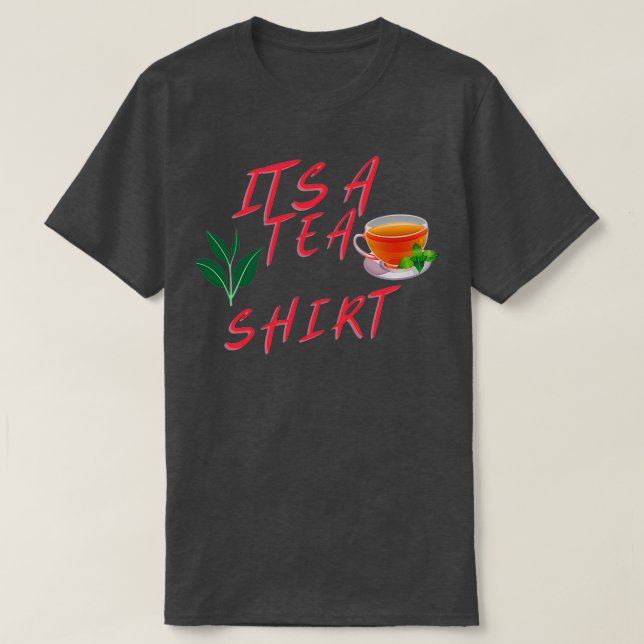 Camiseta Es Un Tea Shirt Tea Shirt Tea Lover Tea Addict Shi (Diseño del anverso)