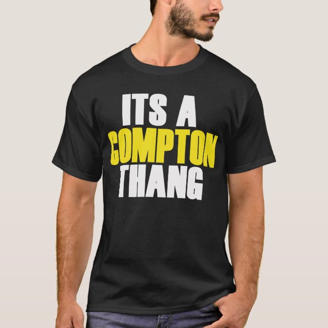 Camiseta Es Un Thang Compton (Anverso)