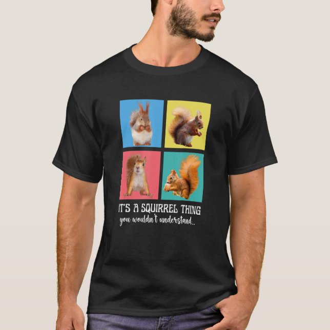 Camiseta Es una ardilla que no entenderías (Anverso)