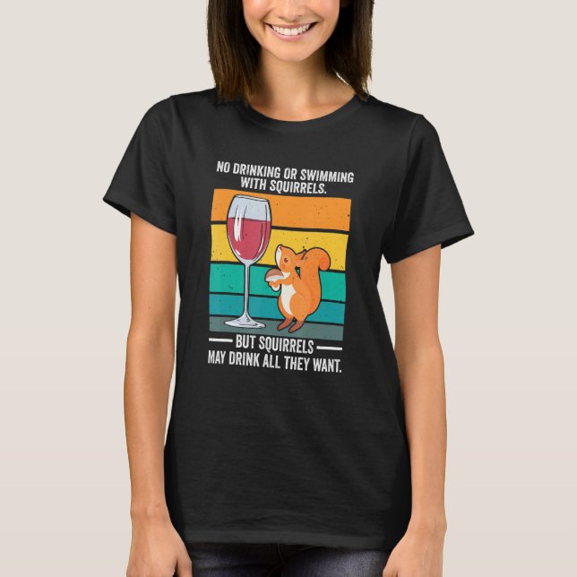 Camiseta Es una ardilla sin beber ni nadar. (Anverso)