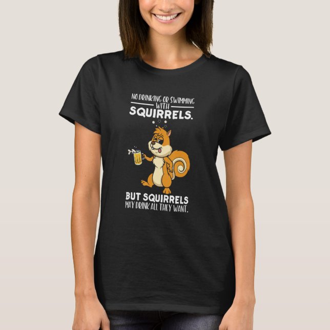 Camiseta Es una ardilla sin beber ni nadar (Anverso)