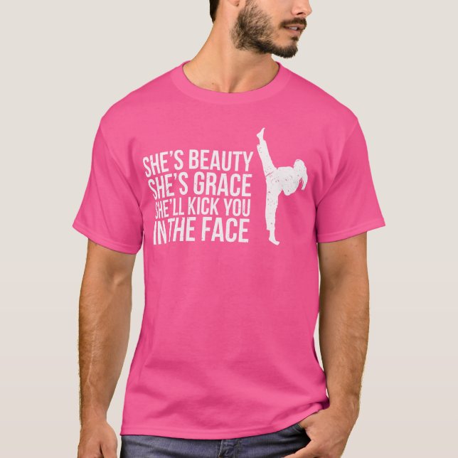 Camiseta Es Una Belleza. Es Una Gracia. Te Va A Patear En E (Anverso)