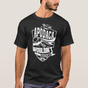 Camiseta Es una bonanza de regalos para cosas de APODACA