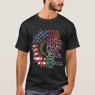 Camiseta Es una buena Chica ama a su mamá Jesús y a Estados