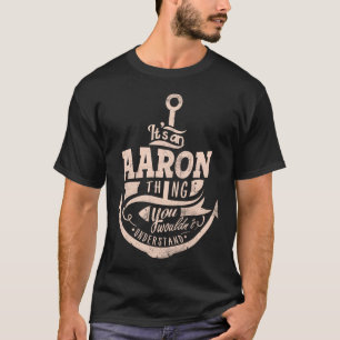 Camiseta Es una cosa AARON, no lo entenderías