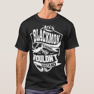 Camiseta Es una cosa BLACKMON