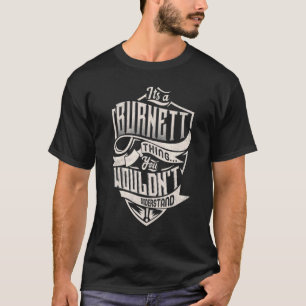 Camiseta Es una cosa burnett que no entenderías de clase