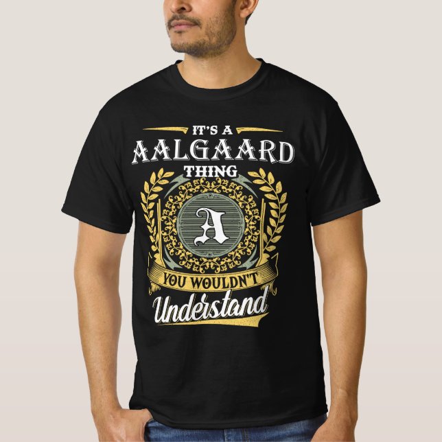 Camiseta Es una Cosa de Aalgaard que No Entenderías (Anverso)