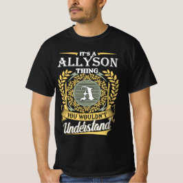 Camiseta Es una cosa de Allyson que no podrías entender