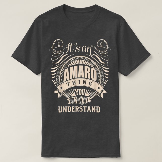 Camiseta Es una cosa de AMARO que no entenderías. (Diseño del anverso)
