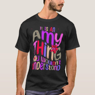 Camiseta Es una cosa de Amy que no entenderías.