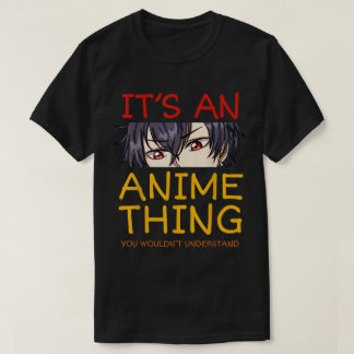 Camiseta Es una cosa de Anime Ojos geniales de Otaku Arte