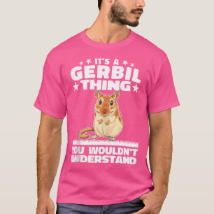 Camiseta Es Una Cosa De Arena Gerbil Rat Rodent Gerbillinae