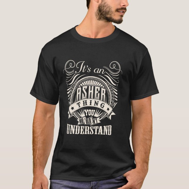 Camiseta Es una cosa de ASHER que no entenderías ASHER (Anverso)