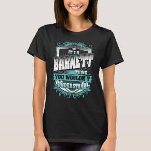 Camiseta Es Una Cosa De Barnett Que No Entenderías Clase