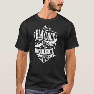 Camiseta Es una cosa de BLAYLOCK